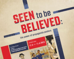 Seen to be believed: the power of propaganda posters exhibition