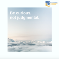Be curious, not judgmental. Quote by Walt Whitman